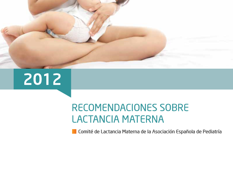 AEPED – Recomendaciones  sobre la lactancia materna 2012